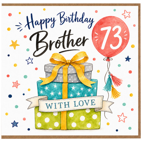 Brother 73rd Birthday Card, Happy Birthday Brother with Gifts and Balloon