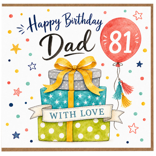 Dad 81st Birthday Card, Happy Birthday Dad with Gifts and Balloon Design