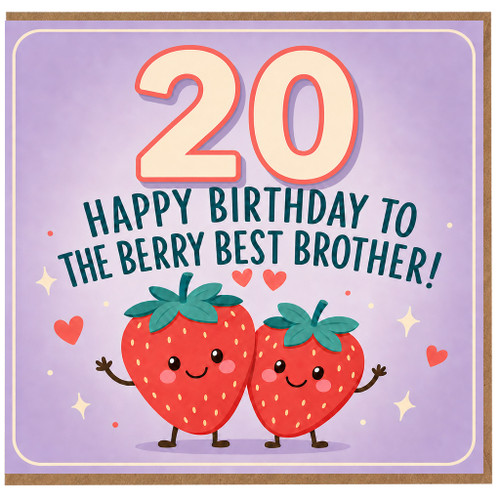 20th Birthday Card for Brother, Berry Best Brother Birthday Card
