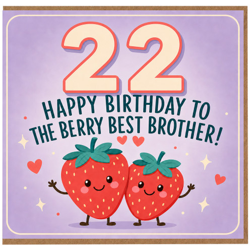22nd Birthday Card for Brother, Berry Best Brother Birthday Card