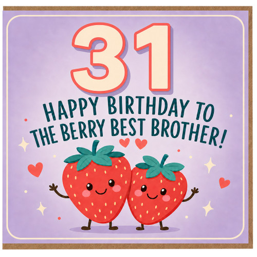 31st Birthday Card for Brother, Happy Birthday to the Berry Best Brother