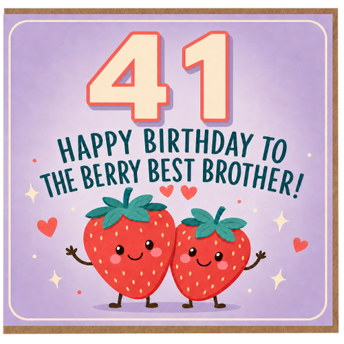 41st Birthday Card for Brother, Berry Best Brother Birthday Card