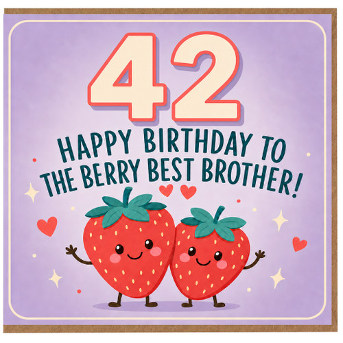 42nd Birthday Card for Brother, Funny Berry Best Brother Birthday Card