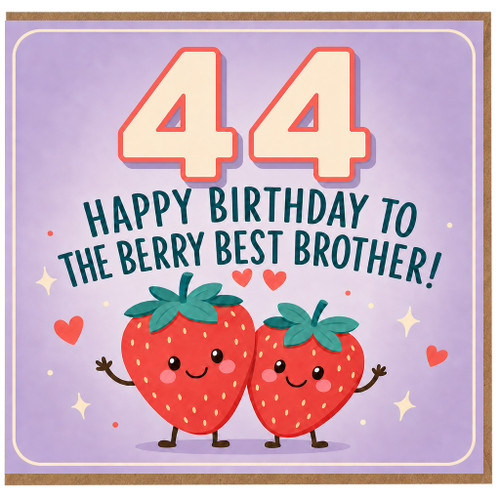 44th Birthday Card for Brother, Berry Best Brother Birthday Card
