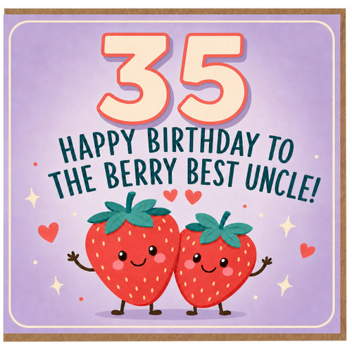 35th Birthday Card for Uncle, Happy Birthday to the Berry Best Uncle Card