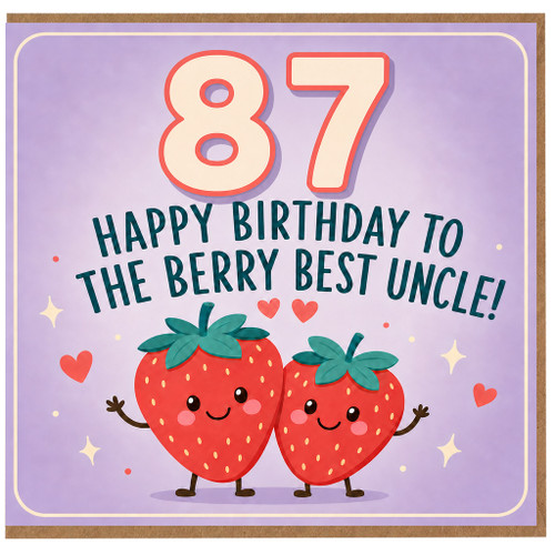 87th Birthday Card for Uncle, Happy Birthday to the Berry Best Uncle