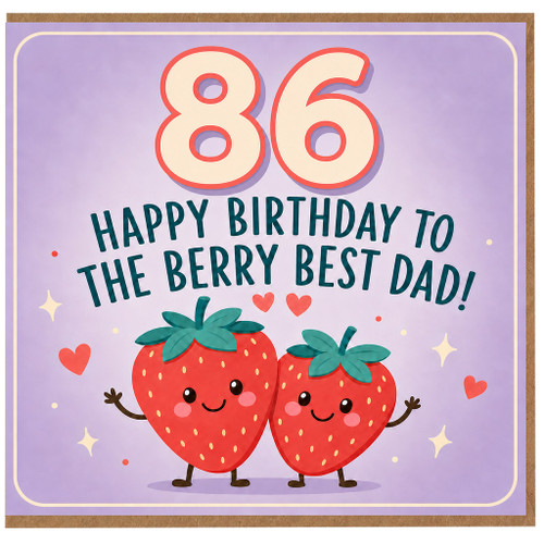 86th Birthday Card for Dad, Berry Best Dad Birthday Card