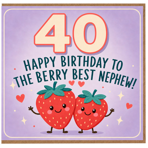 40th Birthday Card for Nephew, Berry Best Nephew Birthday Card