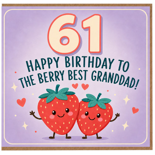 61st Birthday Card for Grandad, Happy Birthday to the Berry Best Granddad Strawberry Card