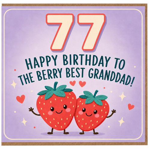 77th Birthday Card for Granddad, Berry Best Happy Birthday Card