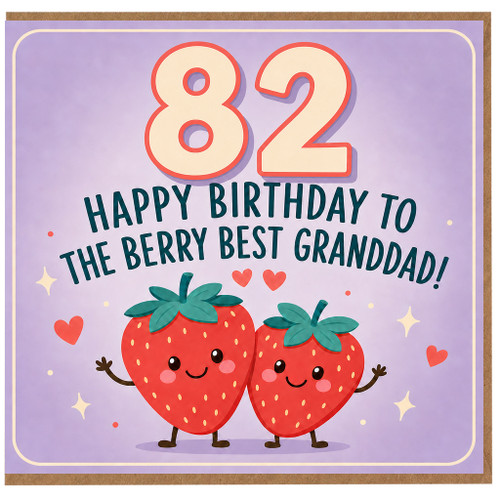 Granddad 82nd Birthday Card, Happy Birthday to the Berry Best Grandad Strawberry Design