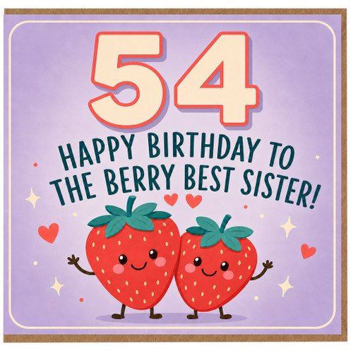 54th Birthday Card for Sister, Happy Birthday to the Berry Best Sister Card