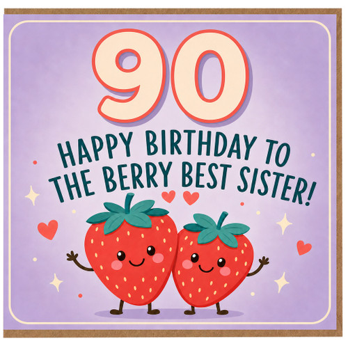 90th Birthday Card for Sister, Berry Best Sister Birthday Card