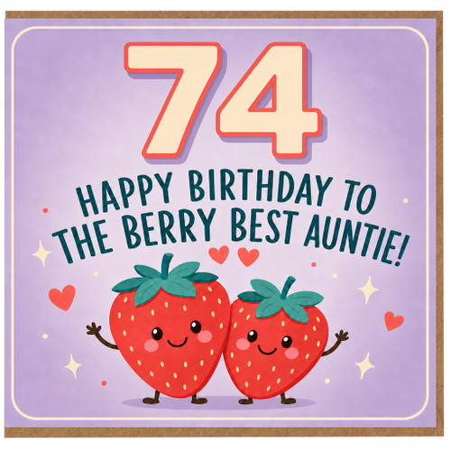 74th Birthday Card for Auntie, Berry Best Auntie Birthday Card
