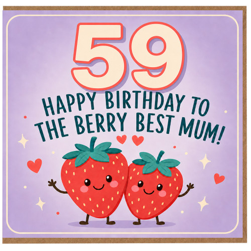 59th Birthday Card for Mum, Happy Birthday to the Berry Best Mum Card