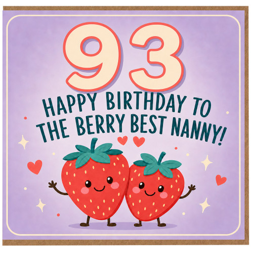 Nanny 93rd Birthday Card, Happy Birthday to the Berry Best Nanny
