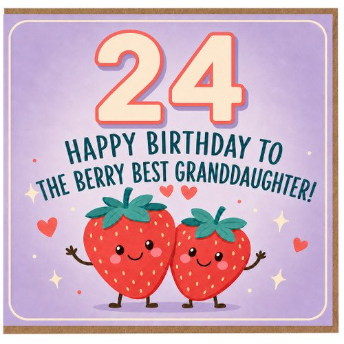 24th Birthday Card for Granddaughter, Berry Best Granddaughter Birthday Card