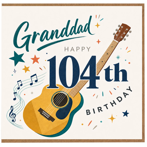 Granddad 104th Birthday Card