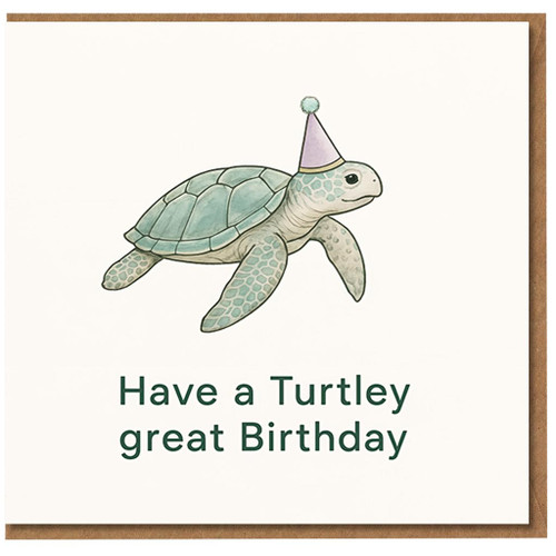 Funny Turtle Birthday Card - Have a Turtley Great Birthday Pun with Party Hat Sea Turtle, Cute Animal Card for Friends or Family