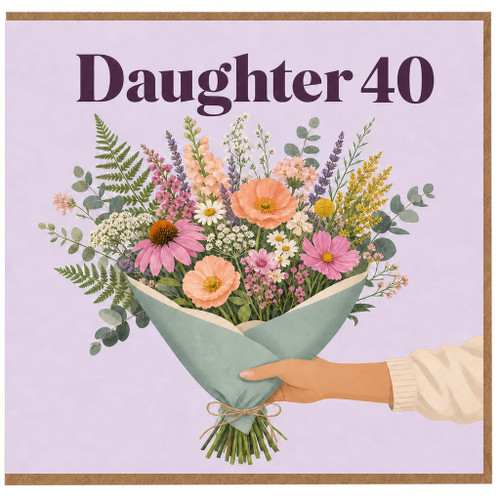 Daughter 40th Birthday Card, Floral Bouquet Design