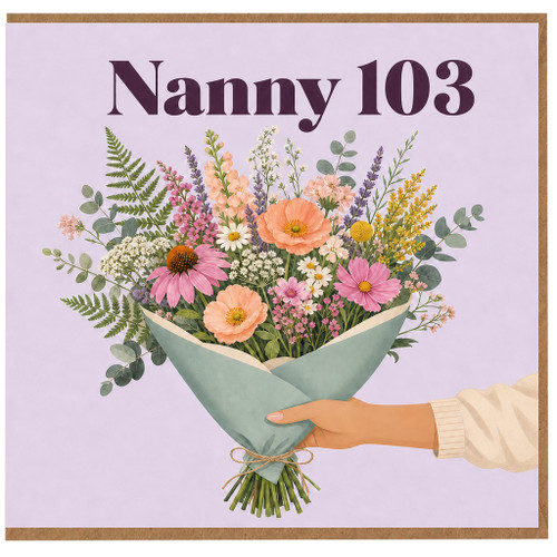 Nanny 103rd Birthday Card, with Floral Bouquet Design