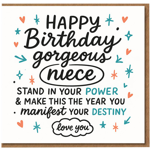 Happy Birthday Gorgeous Niece Card - Inspirational Hearts & Stars Design - 'Stand in Your Power & Manifest Your Destiny' - Love You Message