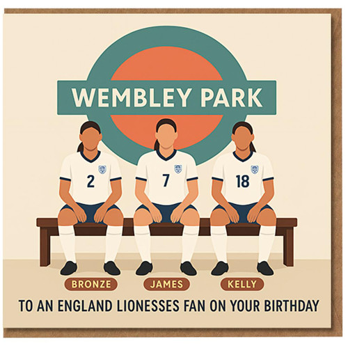 England Lionesses Fan Birthday Card - Wembley Park Sign with Three Players, Bronze James Kelly Names, Football Supporter Illustration