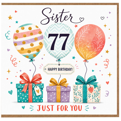 Sister 77th Birthday Card, Happy Birthday Just For You
