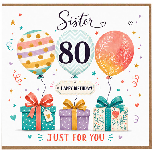 Sister 80th Birthday Card, Happy Birthday Just For You Balloon Design