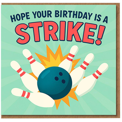 Bowling Birthday Card - 'Hope Your Birthday Is a Strike!' Funny Ten-Pin Bowling Themed Card for Bowlers, Friends or Family