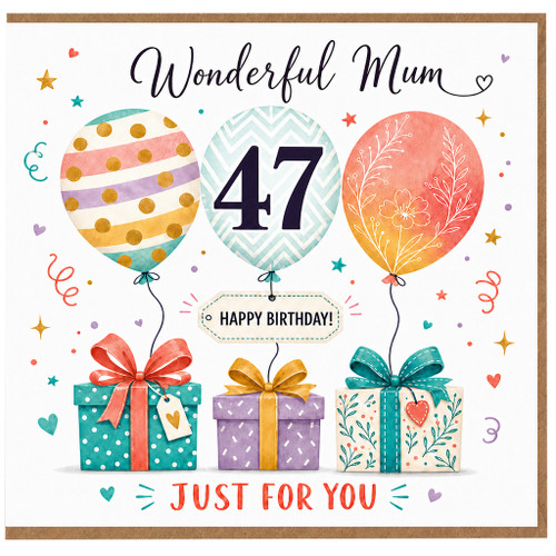 47th Birthday Card for Mum, Wonderful Mum Happy Birthday Just For You