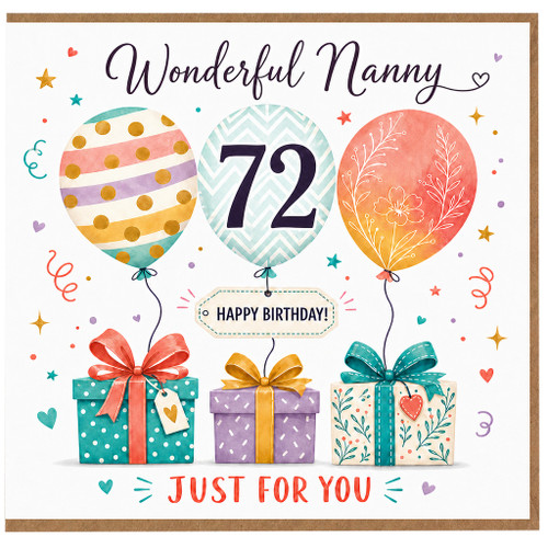 Nanny 72nd Birthday Card, Happy Birthday Just For You Balloon Design