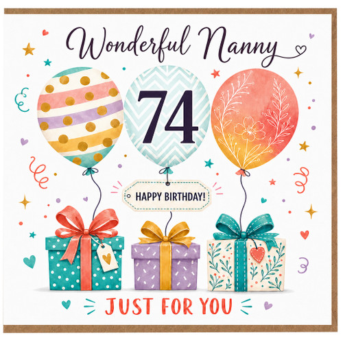 Nanny 74th Birthday Card, Wonderful Nanny Happy Birthday Card, Just For You Birthday Card