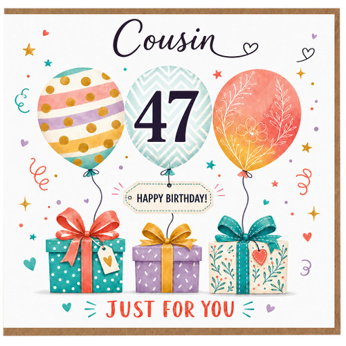 Cousin 47th Birthday Card - Happy Birthday Just For You