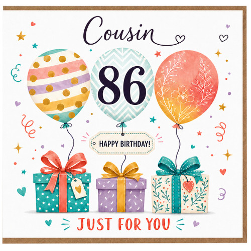 Cousin 86th Birthday Card, Happy Birthday Just For You Balloon and Gifts Design