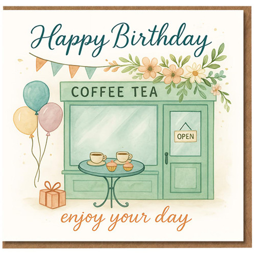 Happy Birthday Coffee Shop Card - Watercolour Café with Balloons, Flowers and Gift, 'enjoy your day' Message - Cute Birthday Card for Coffee or Tea Lovers, Friends and Family