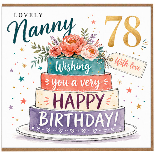 Nanny 78th Birthday Card, Lovely Floral Birthday Cake Design