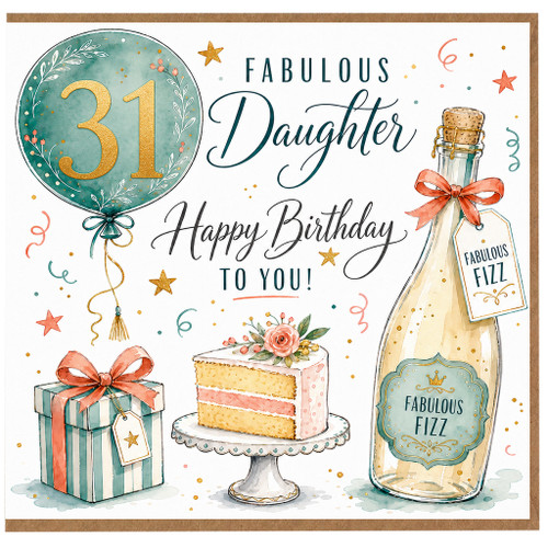 31st Birthday Card for Daughter, Fabulous Birthday Card with Champagne, Cake and Gift Design
