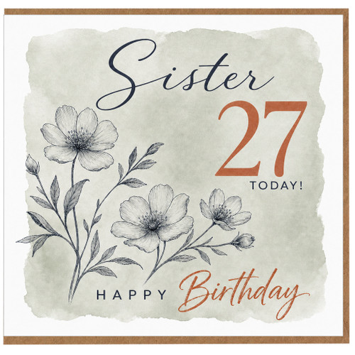 Sister 27th Birthday Card, Happy Birthday Floral Card for Sister