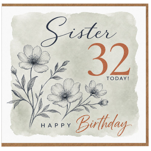 Sister 32nd Birthday Card