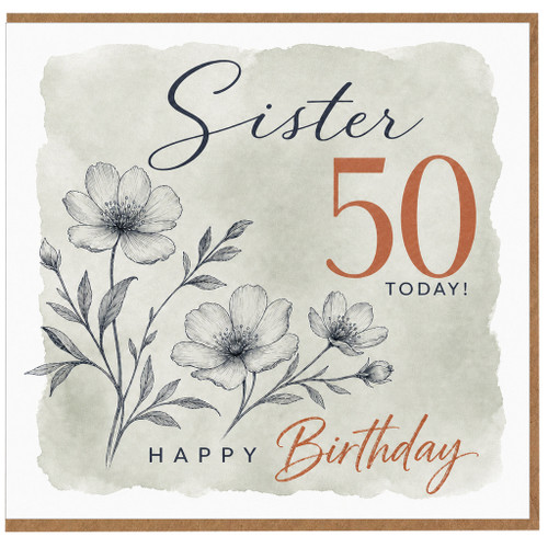 Sister 50th Birthday Card, Happy 50 Today Floral Birthday Card