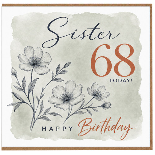 Sister 68th Birthday Card, Happy Birthday Floral Card