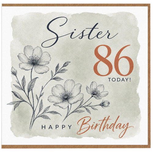 Sister 86th Birthday Card, Happy Birthday Floral Card