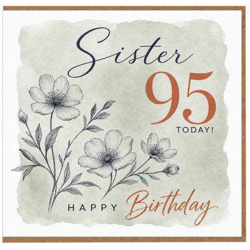 95th Birthday Sister Card, Happy 95 Today Floral Birthday Card