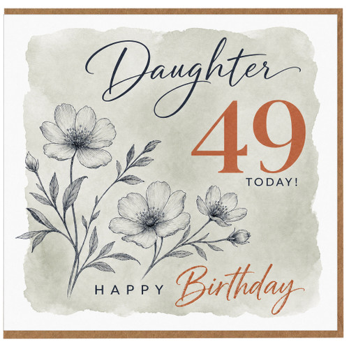 Daughter 49th Birthday Card, Happy Birthday Floral Card