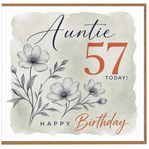 Auntie 57th Birthday Card, Happy Birthday Today Floral Card