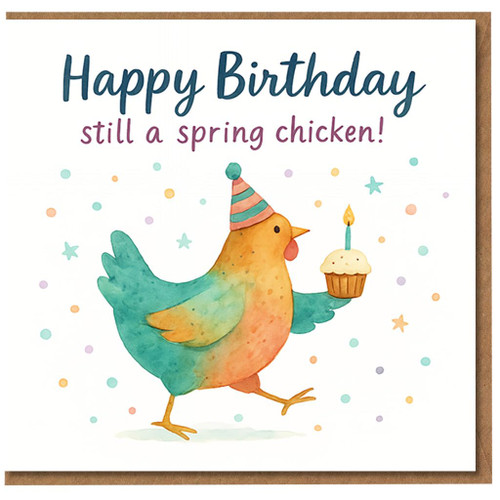 Funny Birthday Card - 'Still a Spring Chicken' - Watercolour Chicken with Party Hat and Cupcake, Confetti Design, Humorous Card for Friends, Family, Colleagues