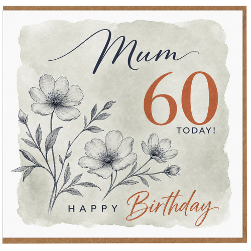 Mum 60th Birthday Card, Happy Birthday Floral Card