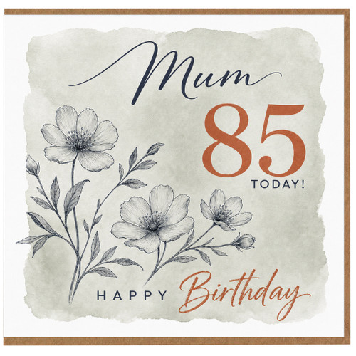 Mum 85th Birthday Card, Happy Birthday Floral Card for Mum