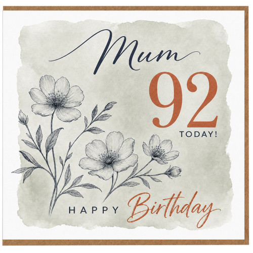 Mum 92nd Birthday Card, Happy 92 Today Floral Birthday Card